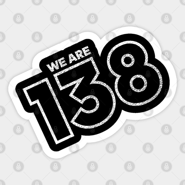 We are 138 Sticker by Gimmickbydesign